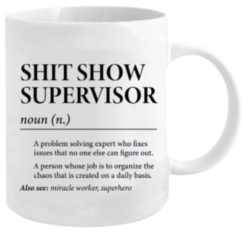 SHIT SHOW MUG